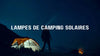 Lampes de camping solaires Le Monde des Korrigans